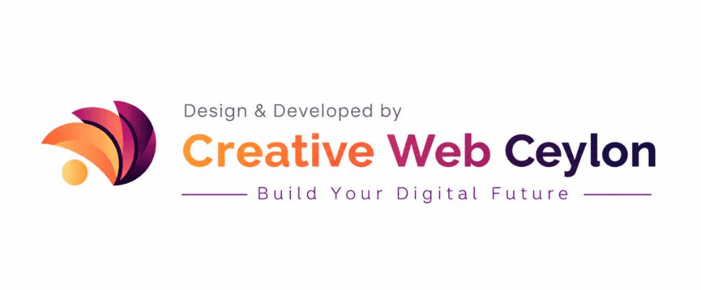 Design & Developed by Creative Web Ceylon